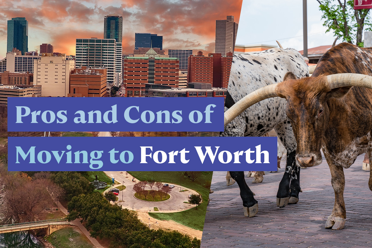 Pros and Cons of Moving to Fort Worth, TX - Home & Money