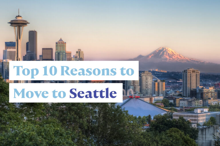 Top 10 Reasons To Move To Seattle, WA - Home & Money