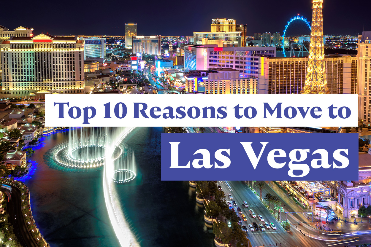 Reasons People are Moving to Las Vegas 